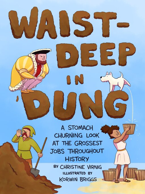 Title details for Waist-Deep in Dung by Christine Virnig - Wait list